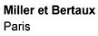 MILLER et BERTAUX